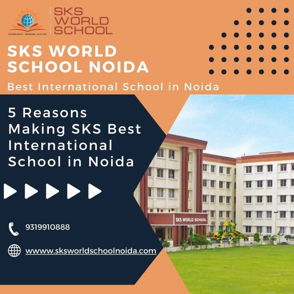 SKS- Best International School in Noida